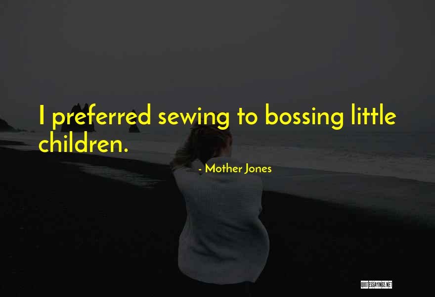 Josefina Montoya Quotes By Mother Jones Josefina Montoya Quotes By Mother Jones