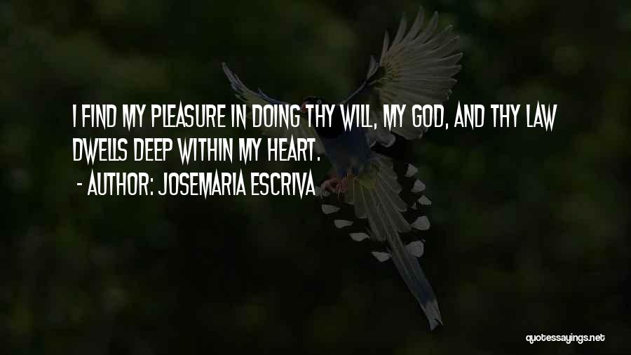 Josemaria Escriva Quotes 1118745
