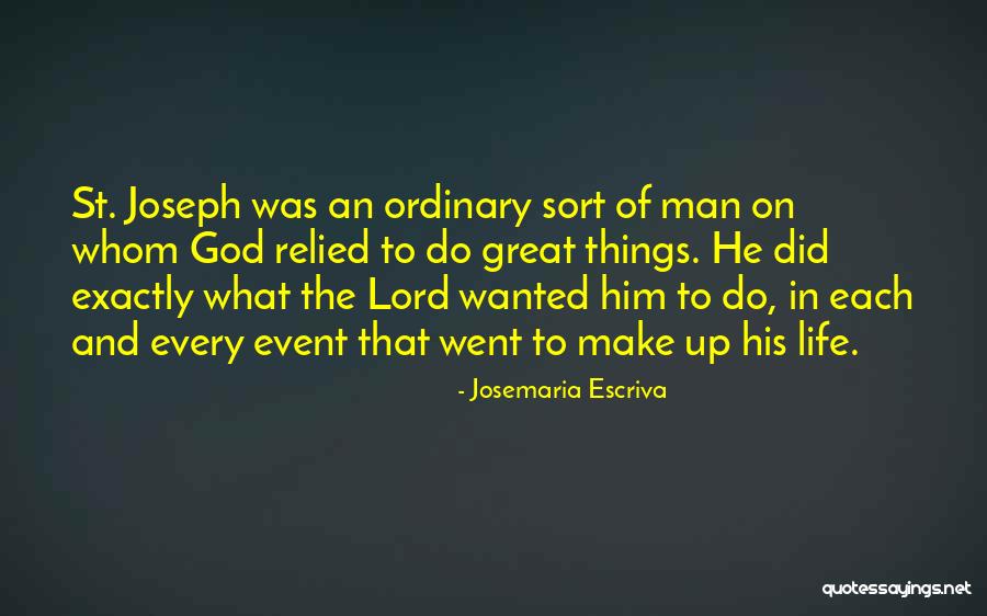 Josemaria Escriva Quotes 1904364