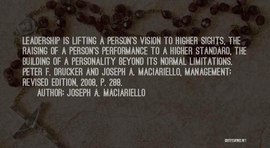 Joseph A. Maciariello Quotes 1470064