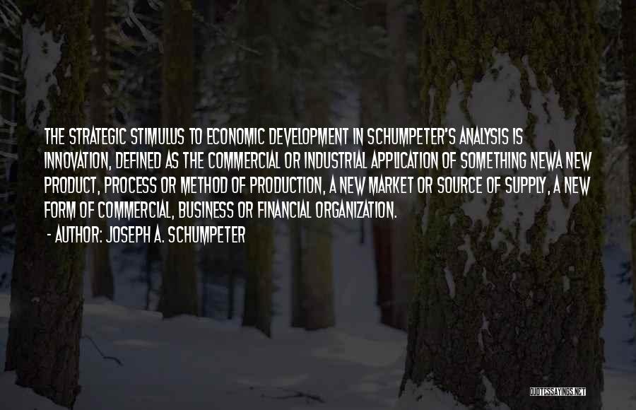 Joseph A. Schumpeter Quotes 1055041
