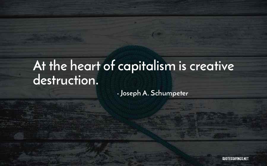 Joseph A. Schumpeter Quotes 1179757 Joseph A. Schumpeter Quotes 1179757