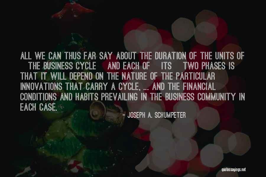 Joseph A. Schumpeter Quotes 1470611