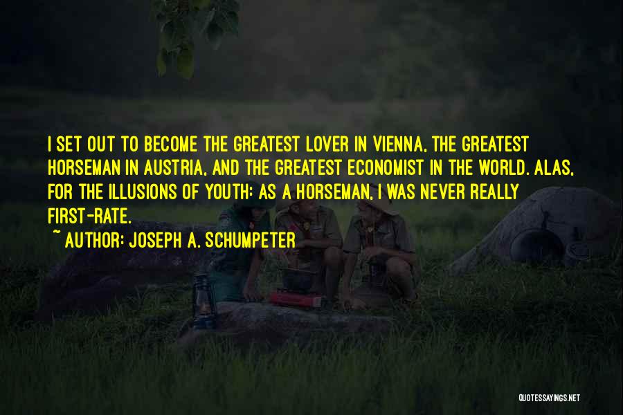 Joseph A. Schumpeter Quotes 1992514