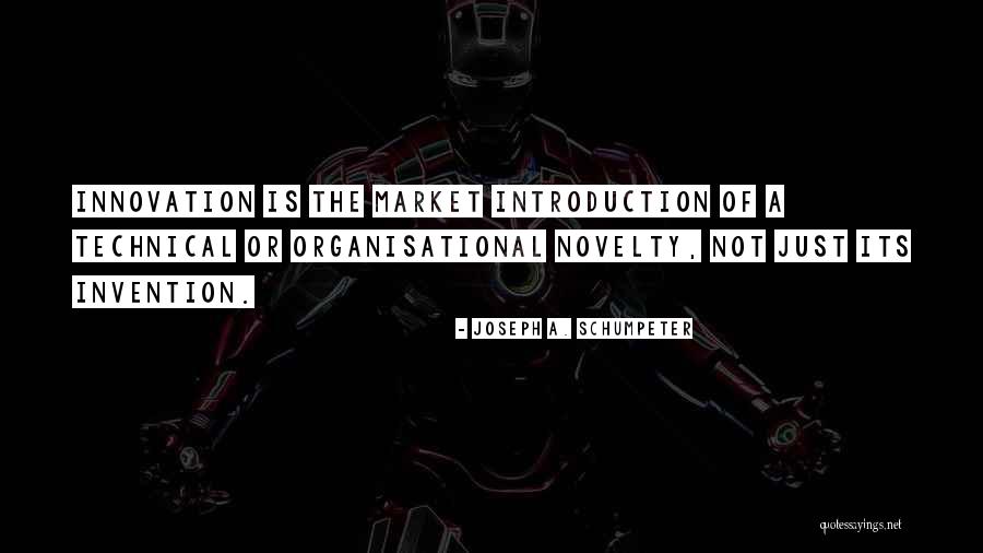 Joseph A. Schumpeter Quotes 2033349 Joseph A. Schumpeter Quotes 2033349
