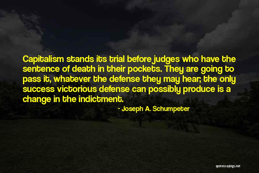 Joseph A. Schumpeter Quotes 2069438 Joseph A. Schumpeter Quotes 2069438