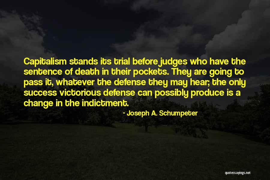 Joseph A. Schumpeter Quotes 2069438