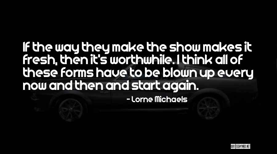 Joseph Acaba Quotes By Lorne Michaels Joseph Acaba Quotes By Lorne Michaels