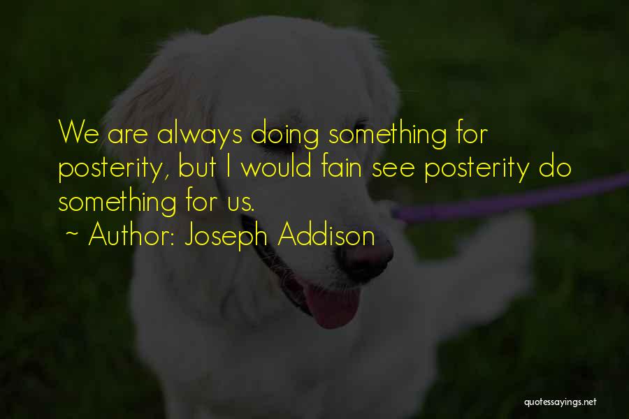 Joseph Addison Quotes 1814473