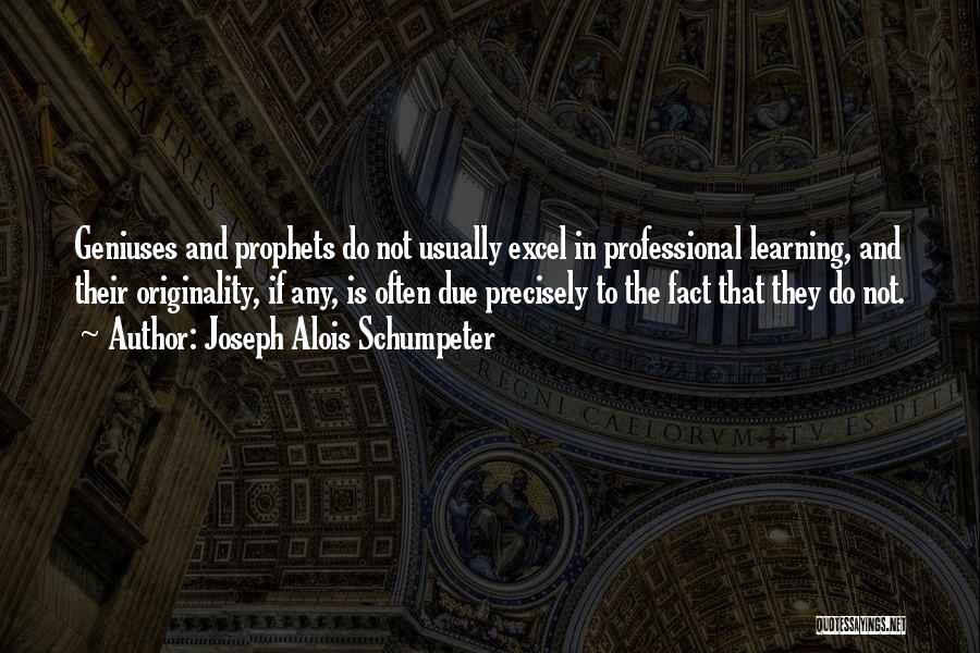 Joseph Alois Schumpeter Quotes 517711