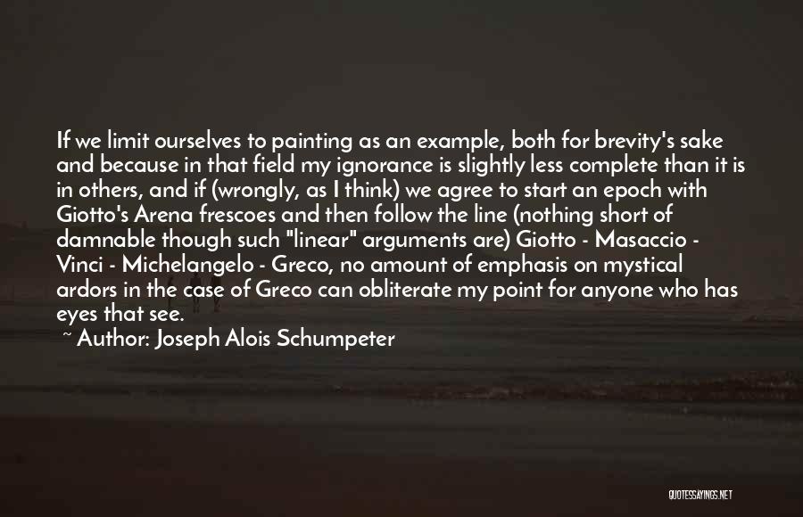 Joseph Alois Schumpeter Quotes 846315
