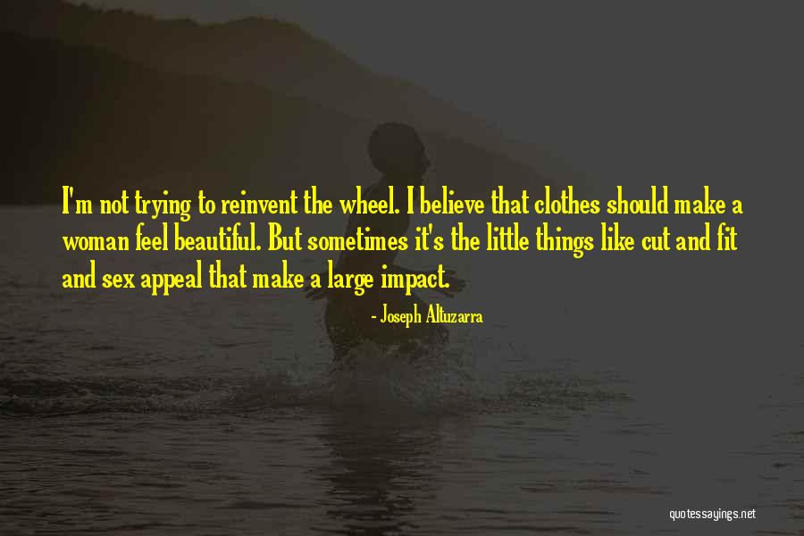 Joseph Altuzarra Quotes 2115724 Joseph Altuzarra Quotes 2115724