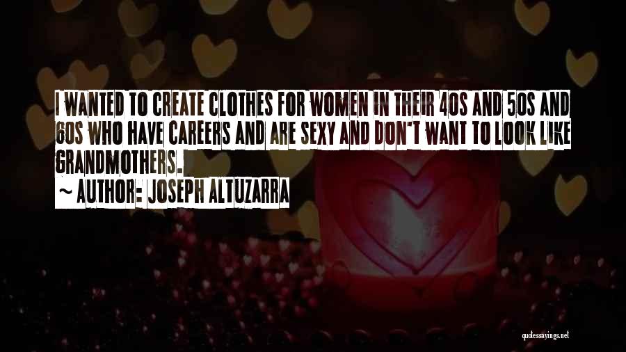 Joseph Altuzarra Quotes 2157175