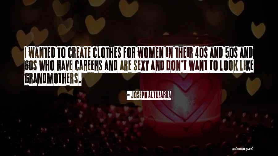 Joseph Altuzarra Quotes 2157175 Joseph Altuzarra Quotes 2157175