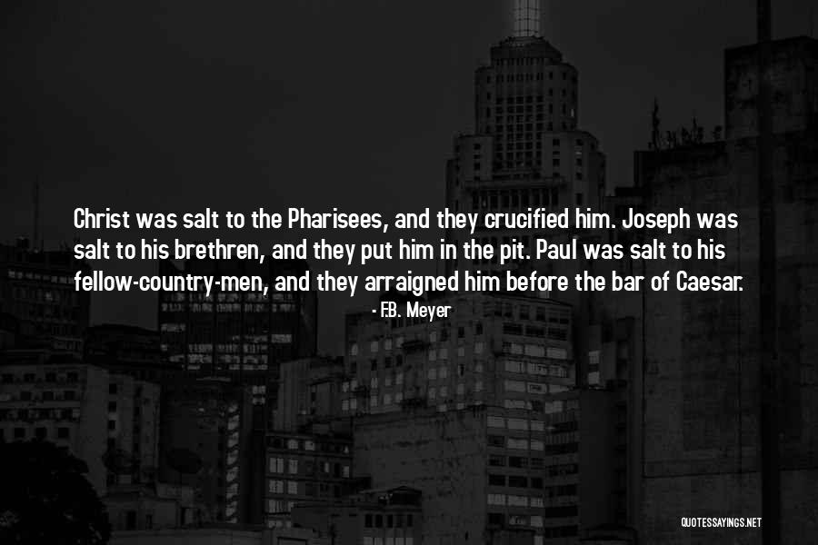 Joseph And Caesar Quotes By F.B. Meyer Joseph And Caesar Quotes By F.B. Meyer