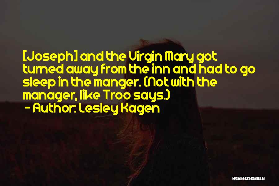 Joseph And Mary Quotes By Lesley Kagen