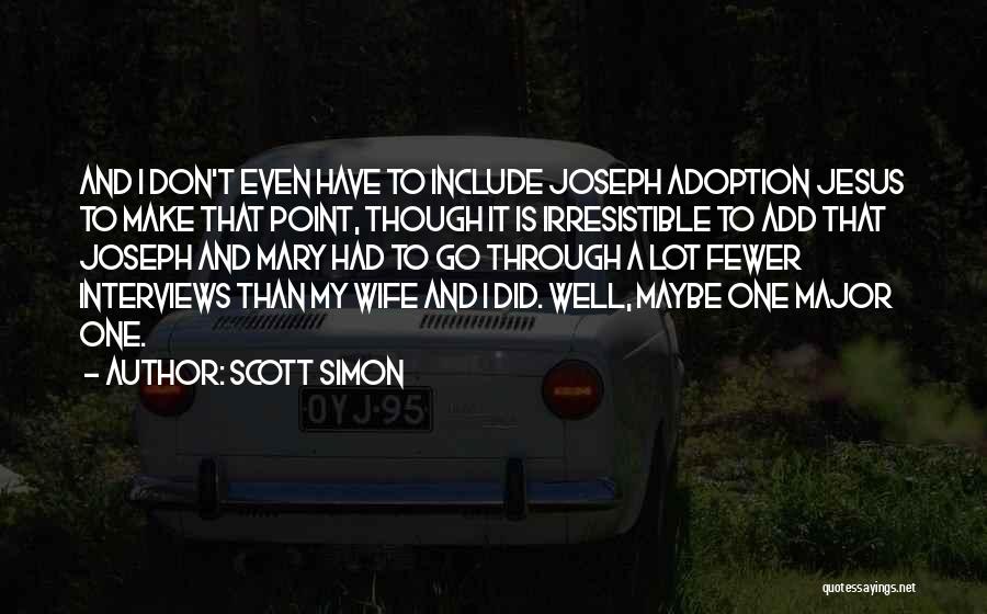 Joseph And Mary Quotes By Scott Simon