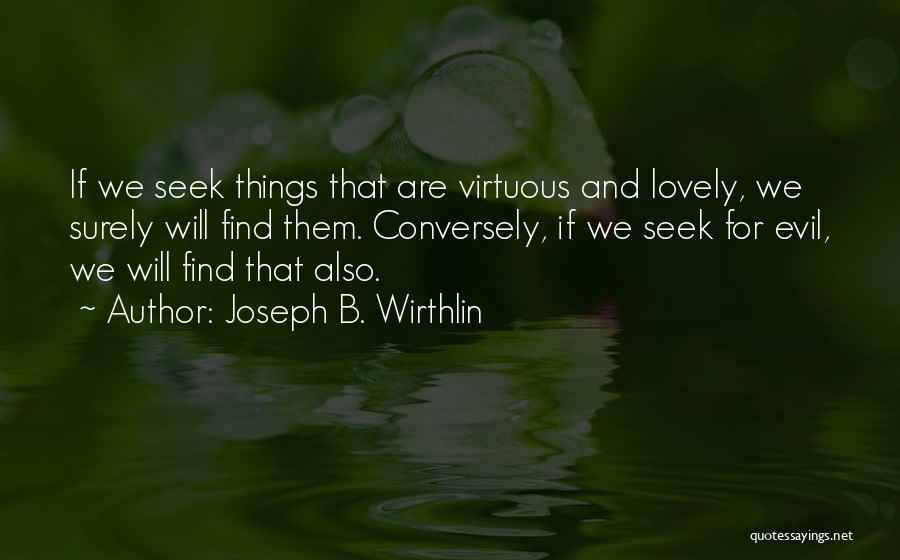 Joseph B. Wirthlin Quotes 1202786