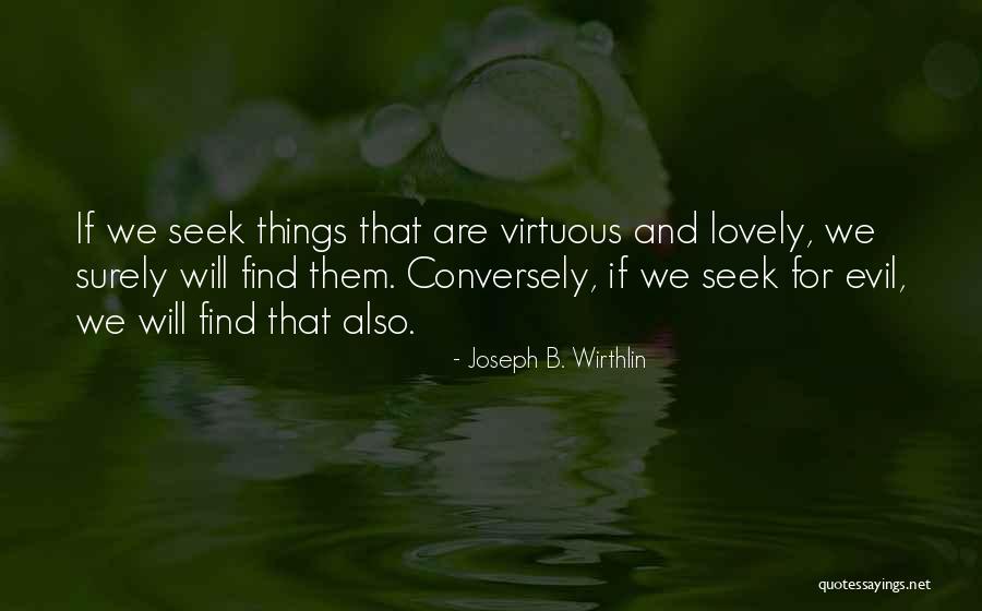 Joseph B. Wirthlin Quotes 1202786