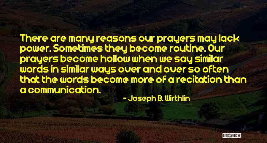 Joseph B. Wirthlin Quotes 1378361