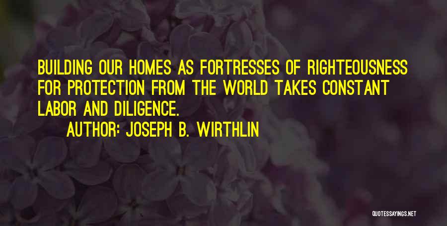 Joseph B. Wirthlin Quotes 1429139