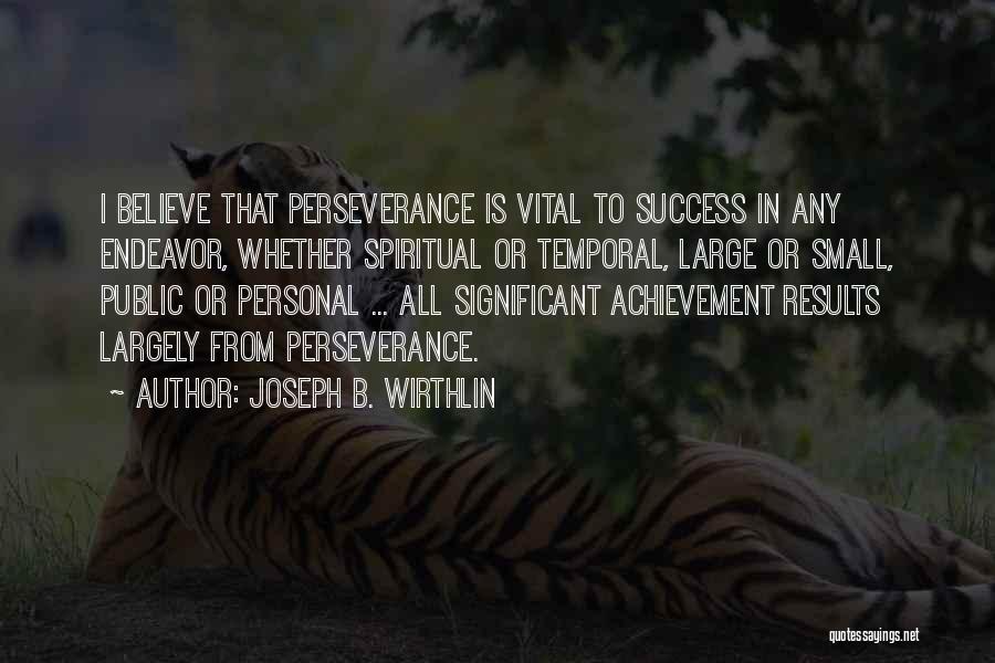 Joseph B. Wirthlin Quotes 251374