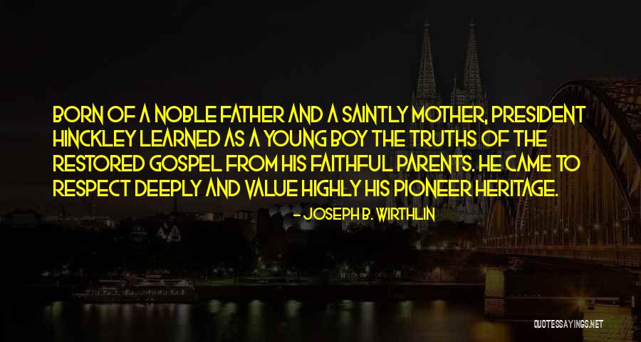 Joseph B. Wirthlin Quotes 309829