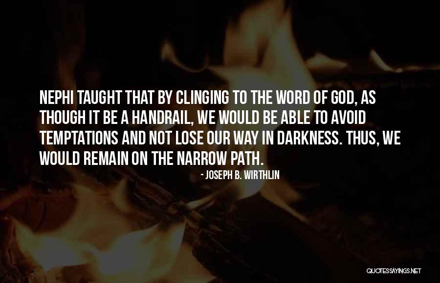 Joseph B. Wirthlin Quotes 450718