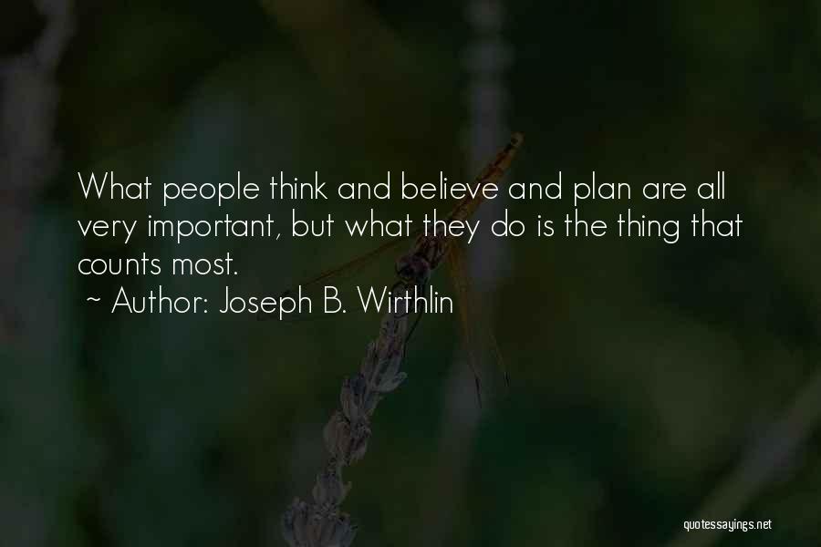 Joseph B. Wirthlin Quotes 535690