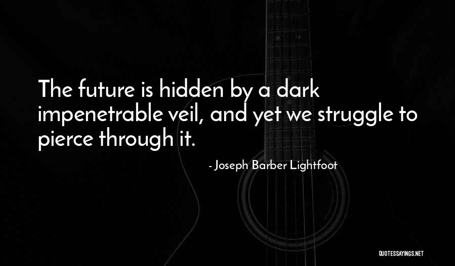 Joseph Barber Lightfoot Quotes 1013615