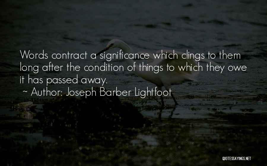 Joseph Barber Lightfoot Quotes 1857135
