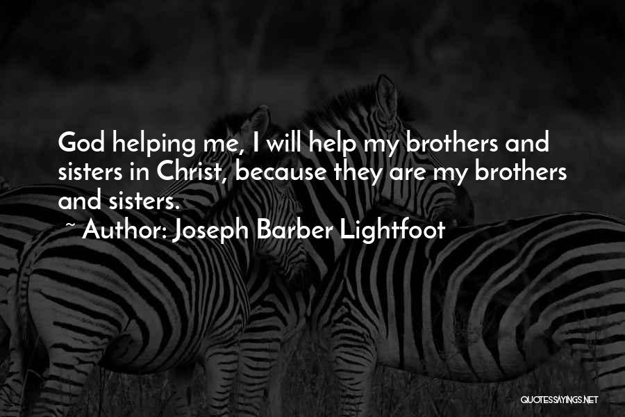 Joseph Barber Lightfoot Quotes 2245785