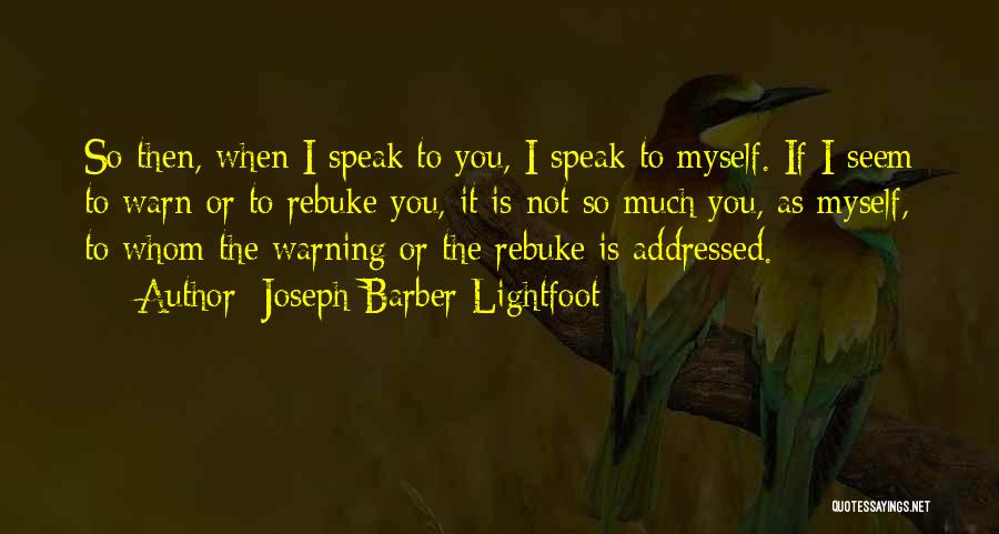 Joseph Barber Lightfoot Quotes 325744