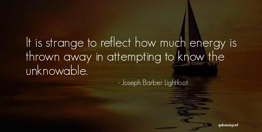 Joseph Barber Lightfoot Quotes 578521