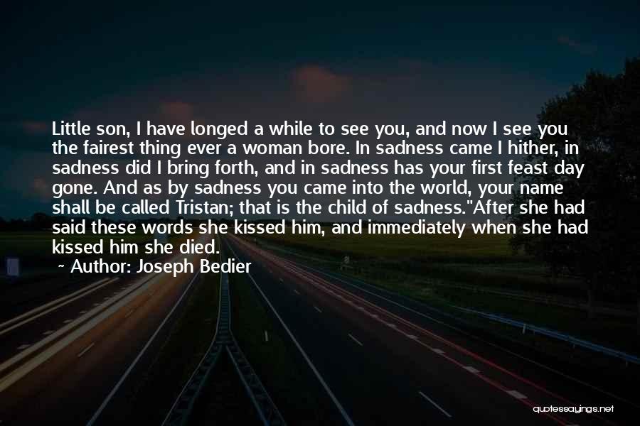 Joseph Bedier Quotes 1409563