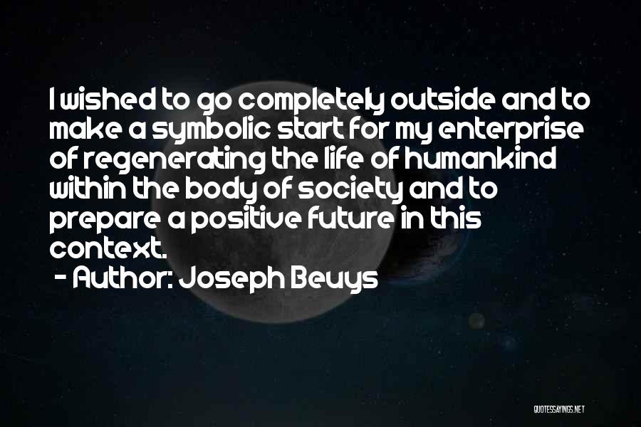 Joseph Beuys Quotes 1267935