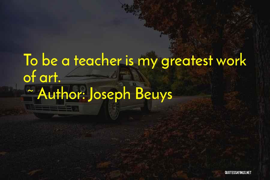 Joseph Beuys Quotes 2040616