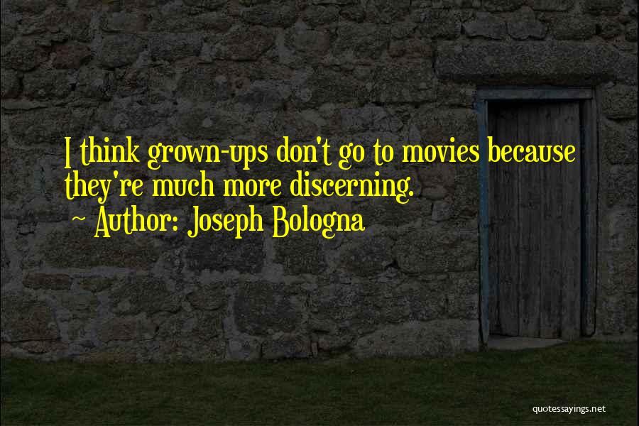 Joseph Bologna Quotes 1310366