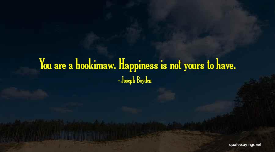 Joseph Boyden Quotes 1501278 Joseph Boyden Quotes 1501278