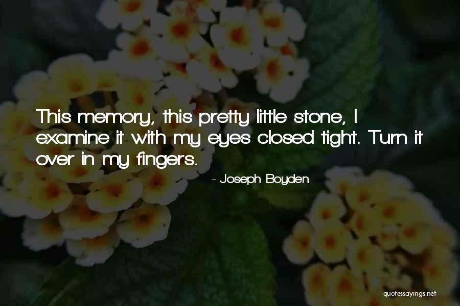 Joseph Boyden Quotes 1583713