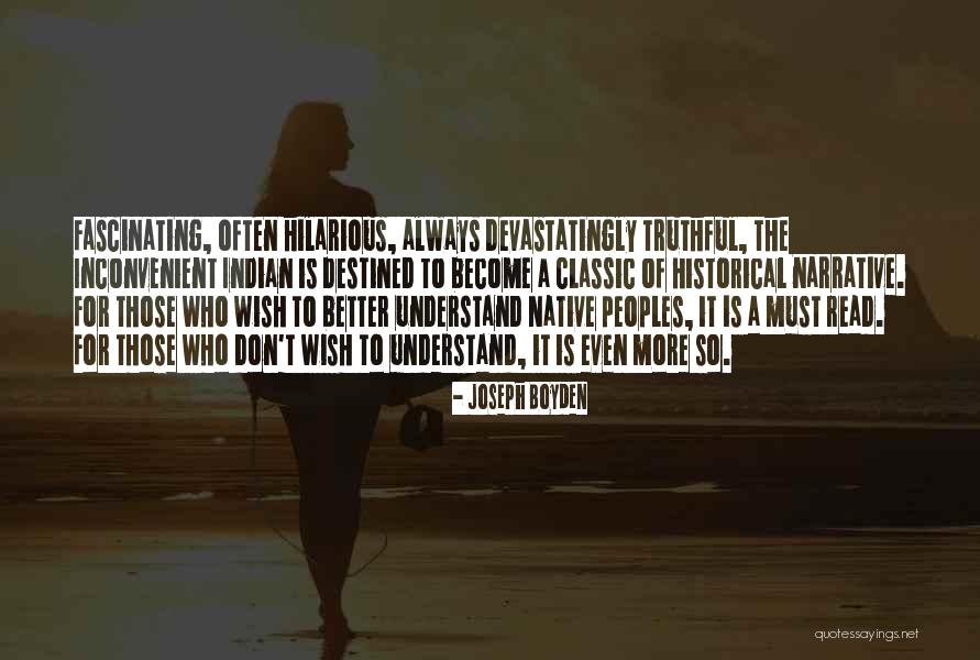 Joseph Boyden Quotes 2233889