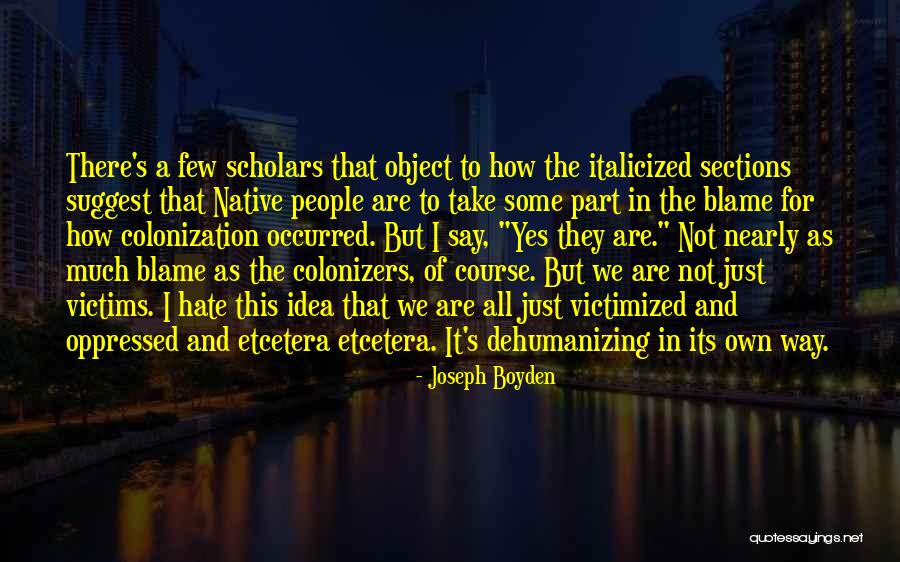 Joseph Boyden Quotes 591774 Joseph Boyden Quotes 591774