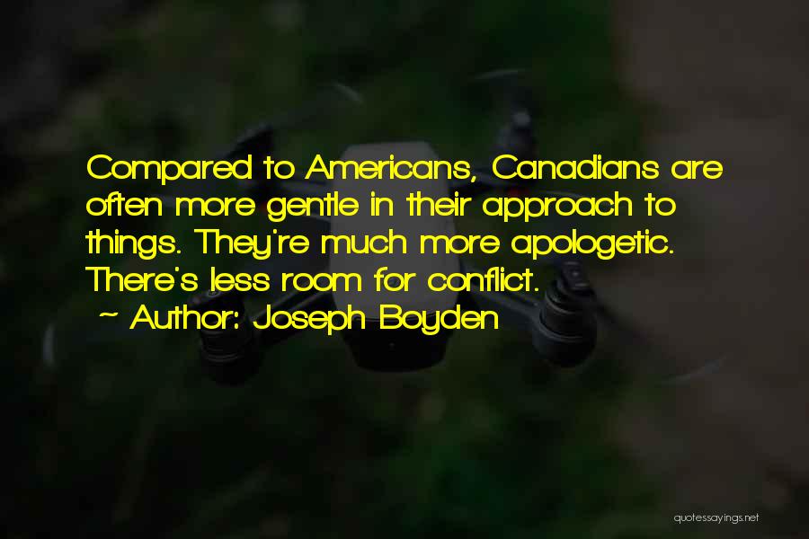 Joseph Boyden Quotes 597858