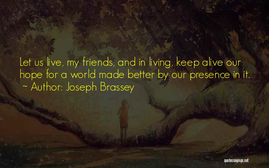 Joseph Brassey Quotes 1687970