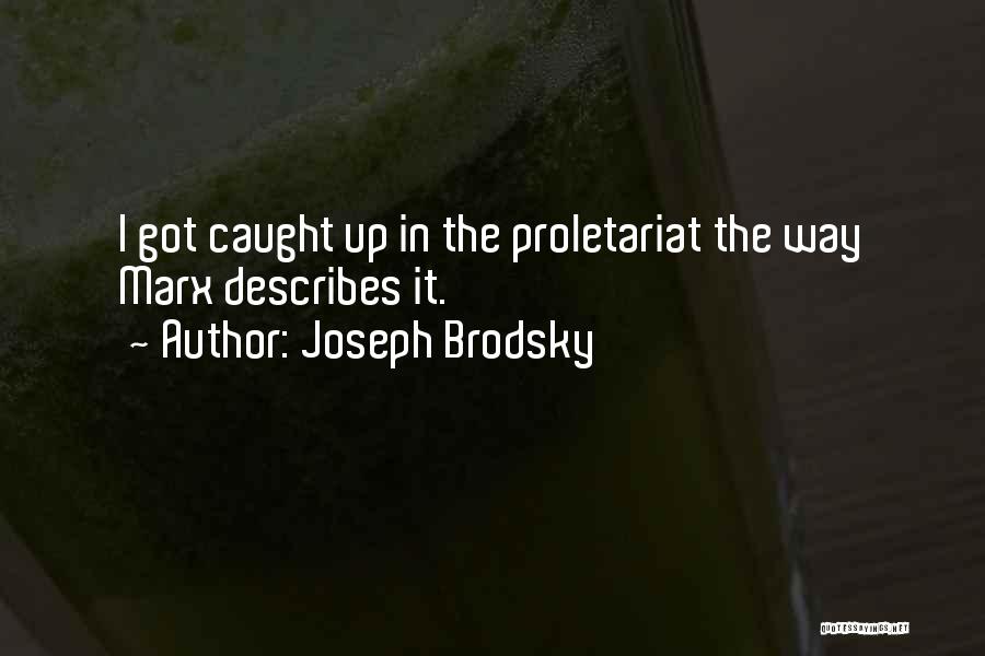 Joseph Brodsky Quotes 1201712