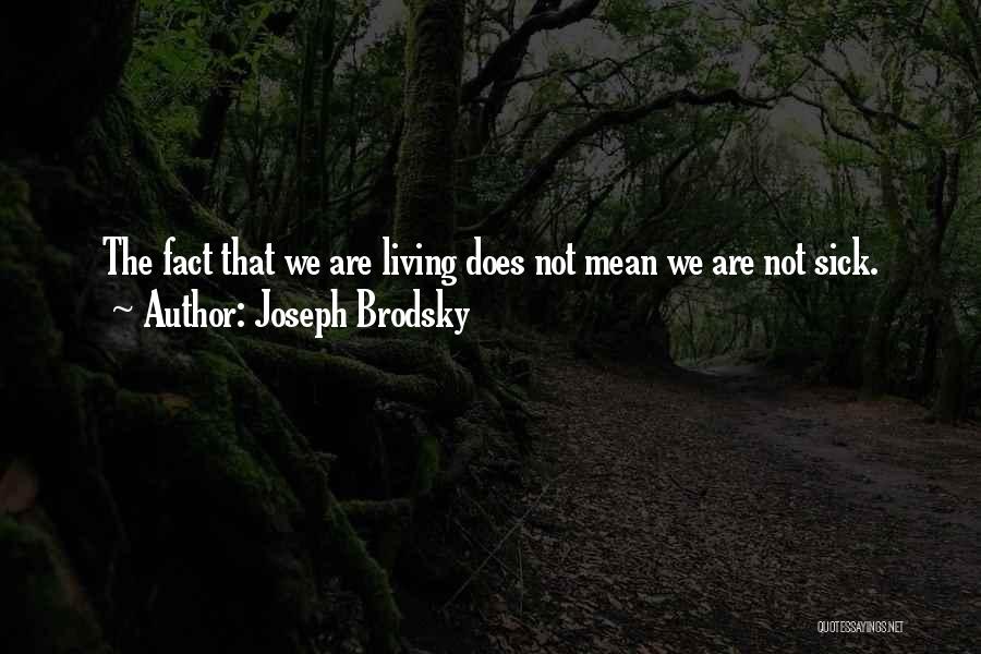 Joseph Brodsky Quotes 436858