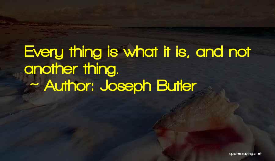 Joseph Butler Quotes 1310462