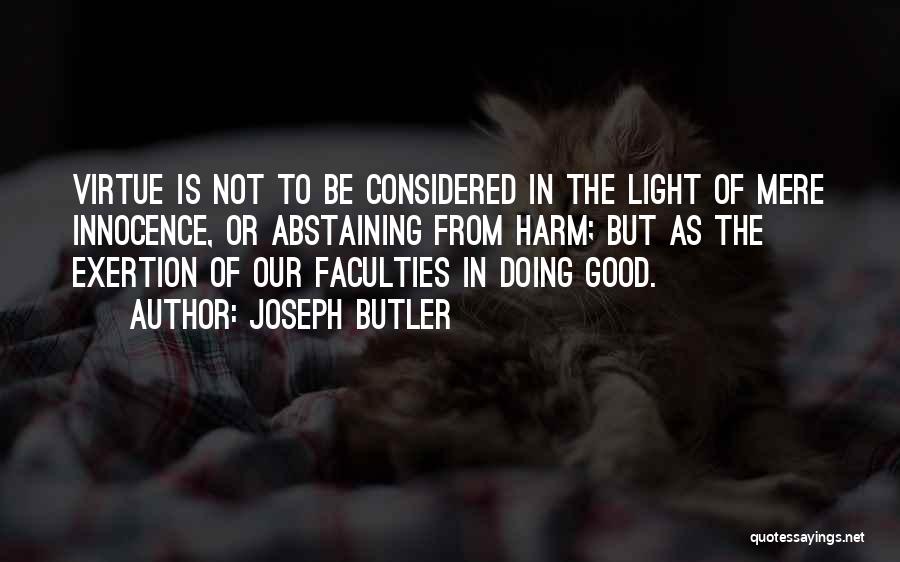 Joseph Butler Quotes 2066065