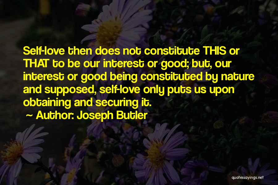 Joseph Butler Quotes 270056