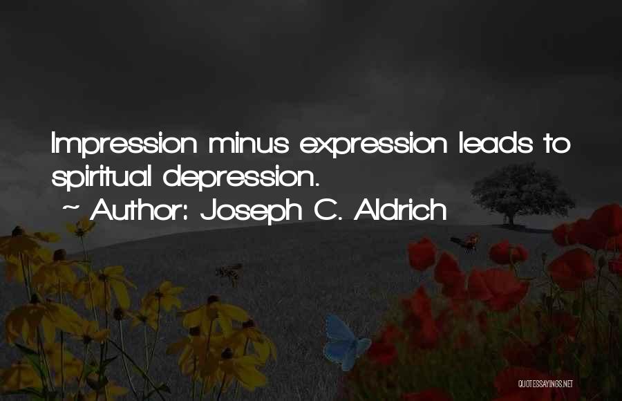 Joseph C. Aldrich Quotes 142727